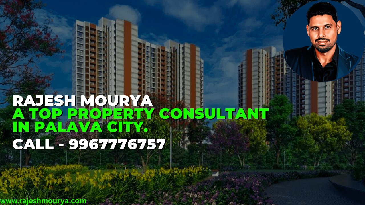 Rajesh Mourya, a leading property consultant and top estate agent in Palava City.