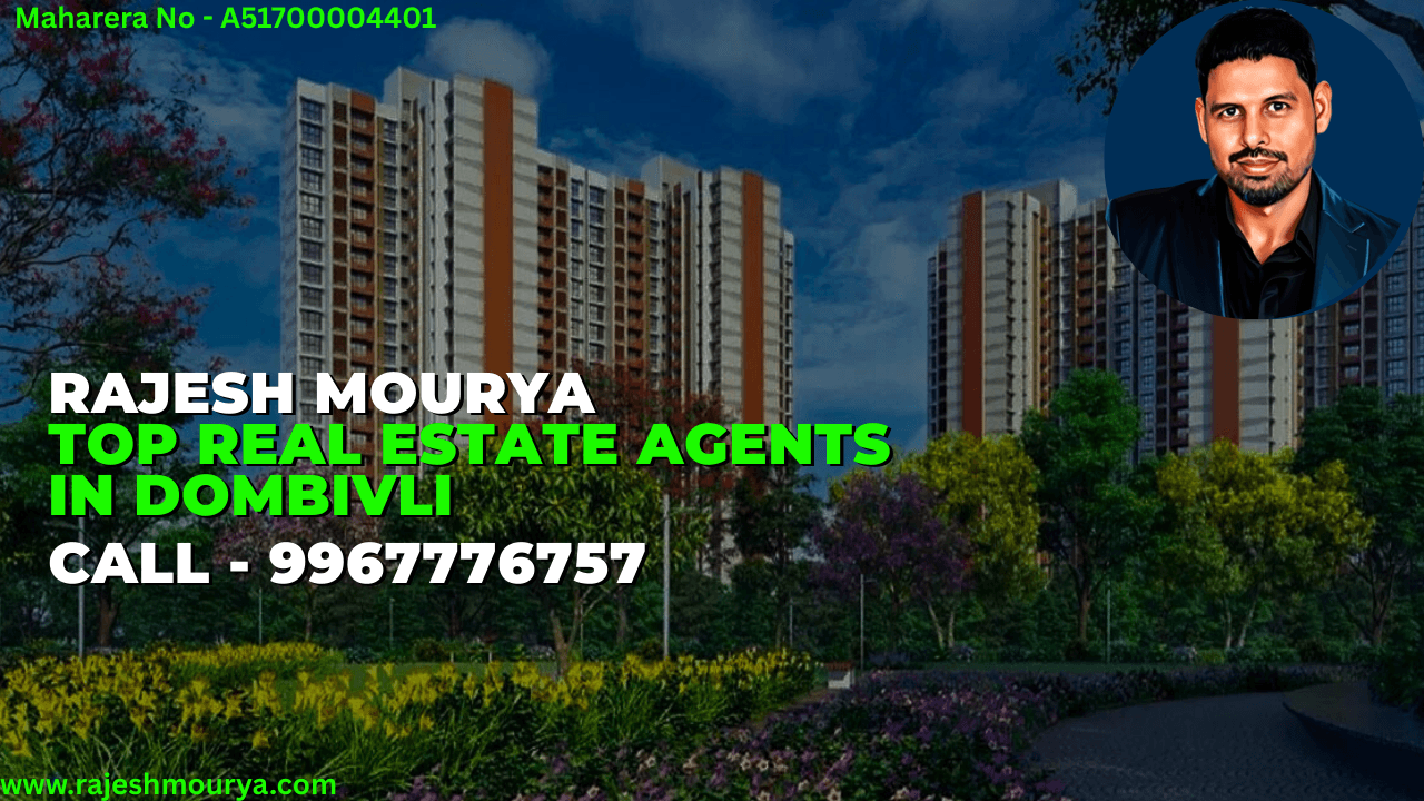 Rajesh Mourya, a leading property consultant and one of the top estate agents in Dombivli