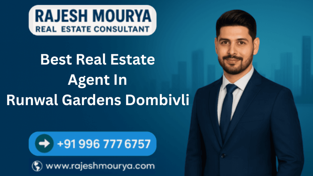 Best Real Estate Agent In Runwal Gardens Dombivli