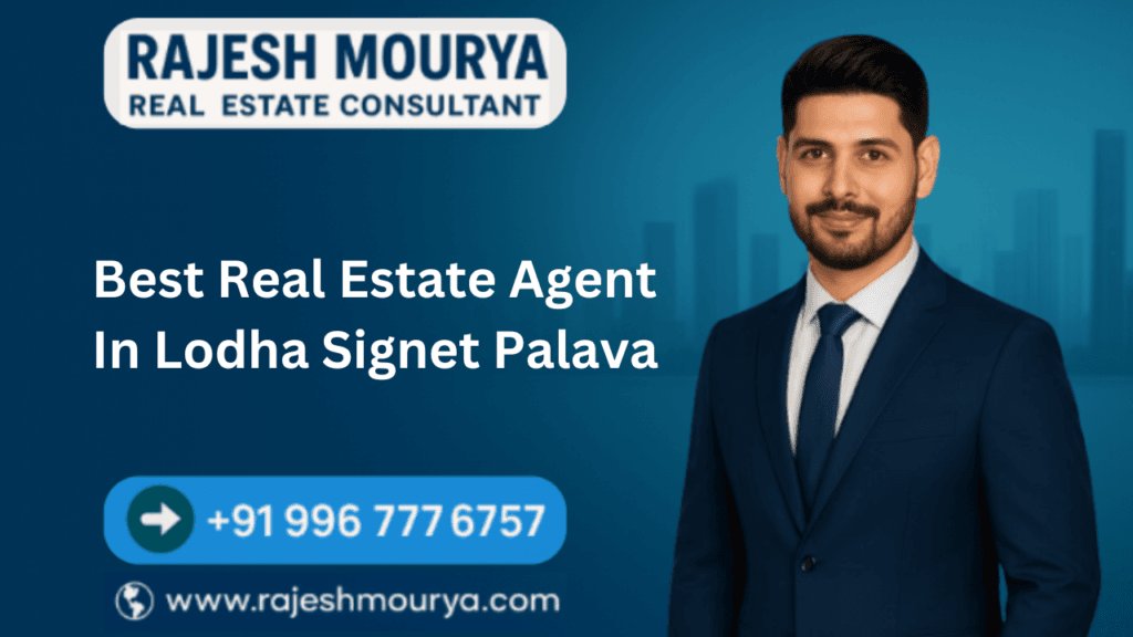 Best Real Estate Agent In Lodha Signet Palava