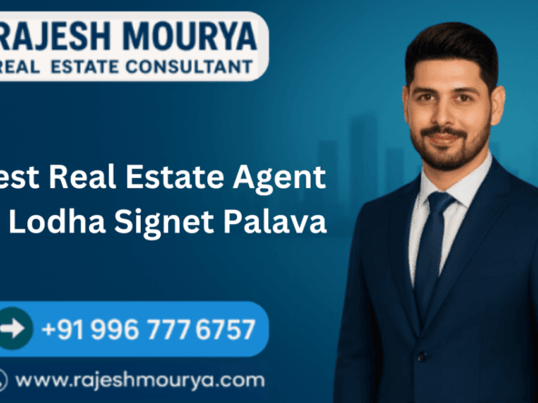 Best Real Estate Agent In Lodha Signet Palava