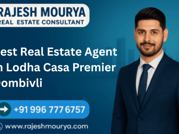 Best Real Estate Agent In Lodha Casa Premier Dombivli