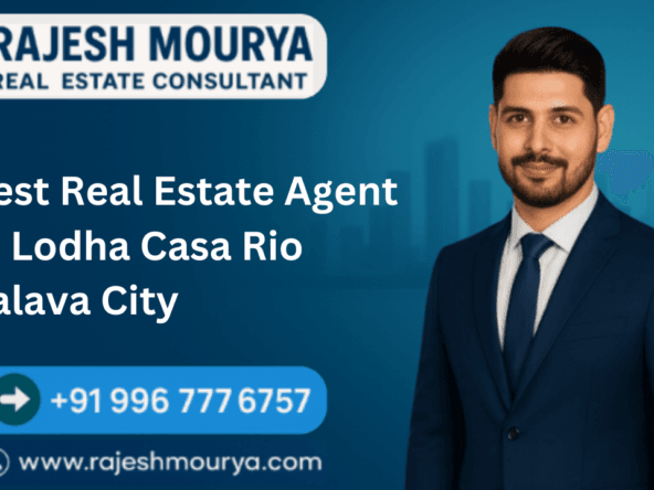Best Real Estate Agent In Lodha Casa Rio Palava City