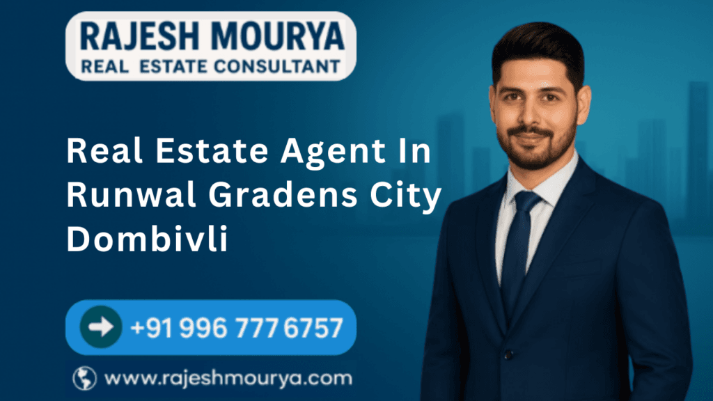 Best Real Estate Agent In Runwal Gradens City Dombivli