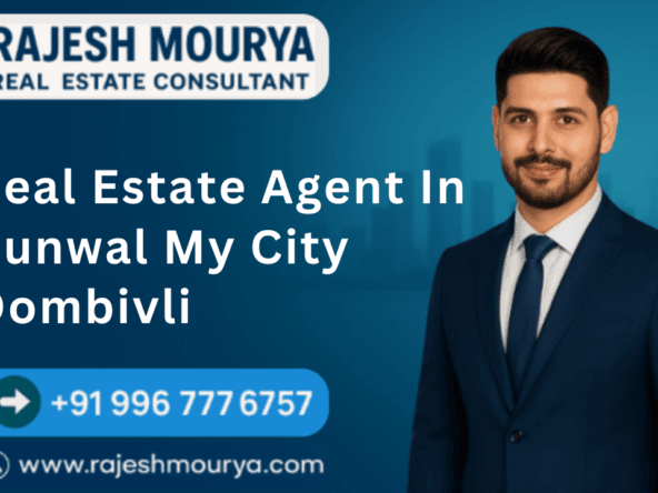 Best Real Estate Agent In Runwal My City Dombivli