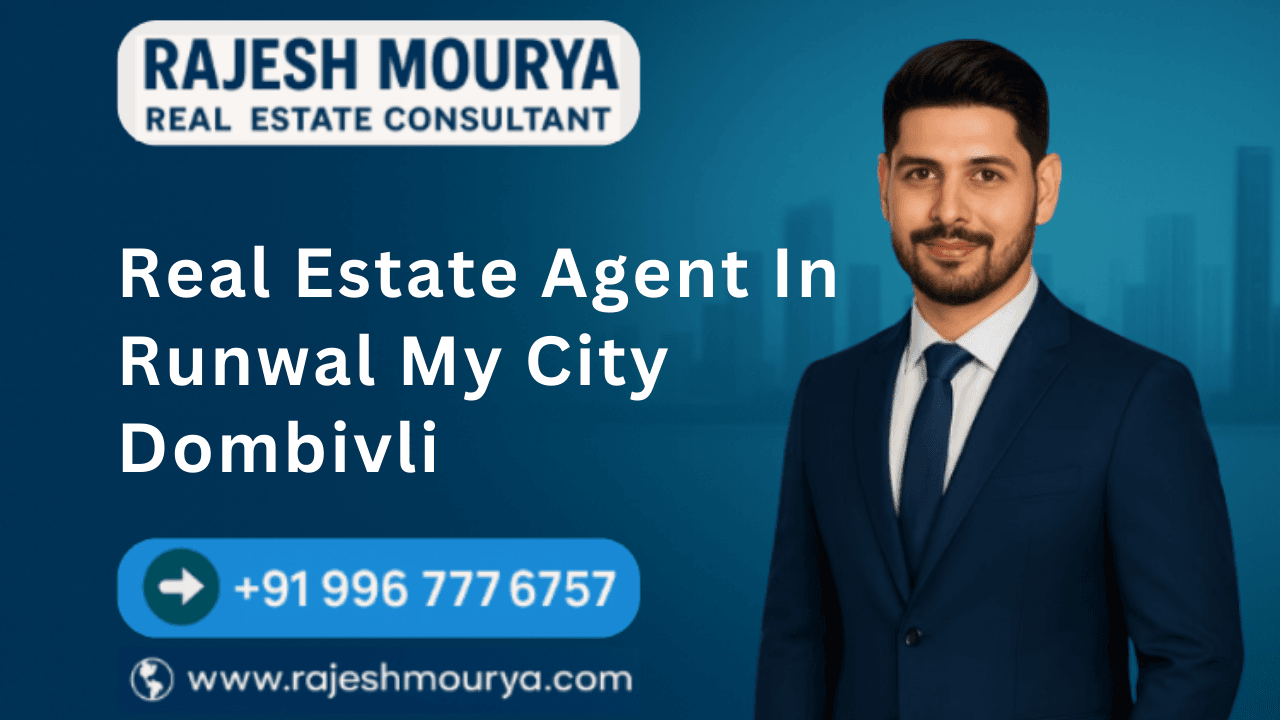 Best Real Estate Agent In Runwal My City Dombivli