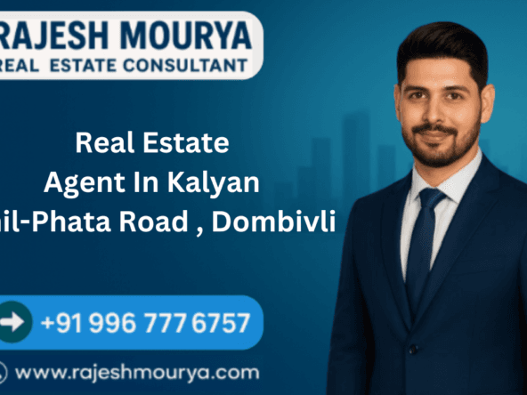 Real Estate Agent In Kalyan Shil-Phata Road , Dombivli