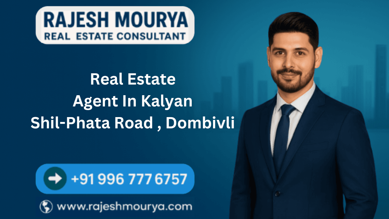 Real Estate Agent In Kalyan Shil-Phata Road , Dombivli
