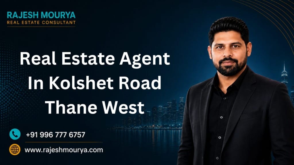 Real Estate Agent In Kolshet Road Thane West