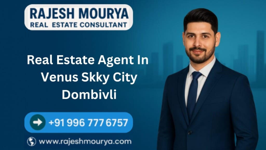 Real Estate Agent In Venus Skky City Dombivli