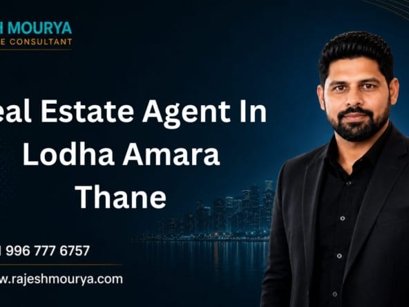 Best Real Estate Agent In Lodha Amara Thane