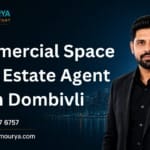 Top Best Real Estate Agent For Commercial Space In Dombivli Is Rajesh Mourya