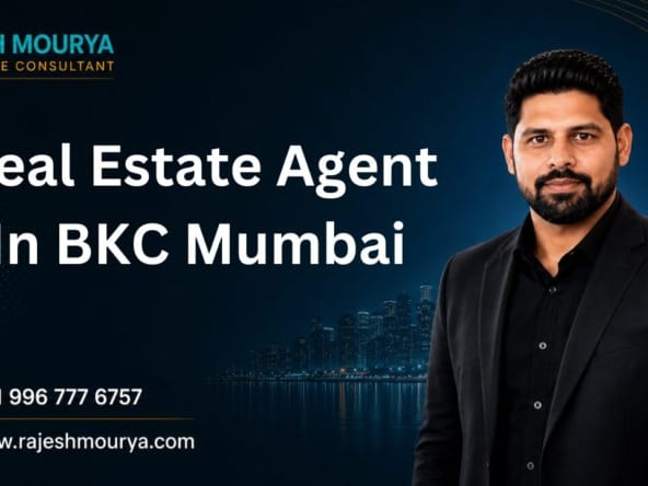 Top Best Real Estate Agent In BKC Bandra East Mumbai