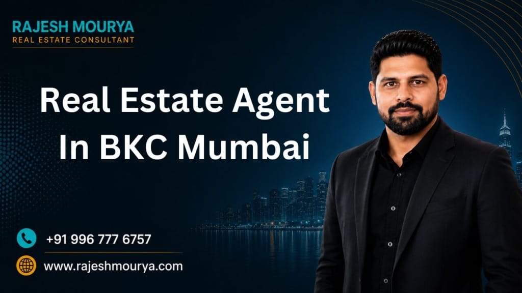 Top Best Real Estate Agent In BKC Bandra East Mumbai