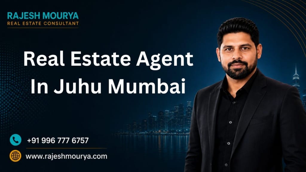 Top Best Real Estate Agent In Juhu Mumbai