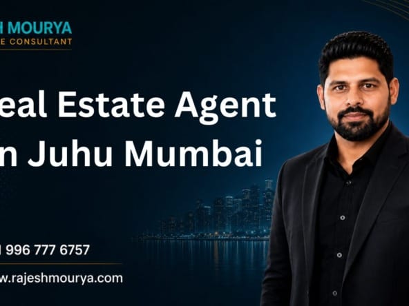 Top Best Real Estate Agent In Juhu Mumbai
