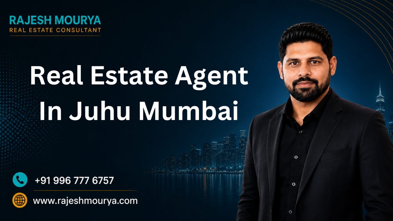 Top Best Real Estate Agent In Juhu Mumbai