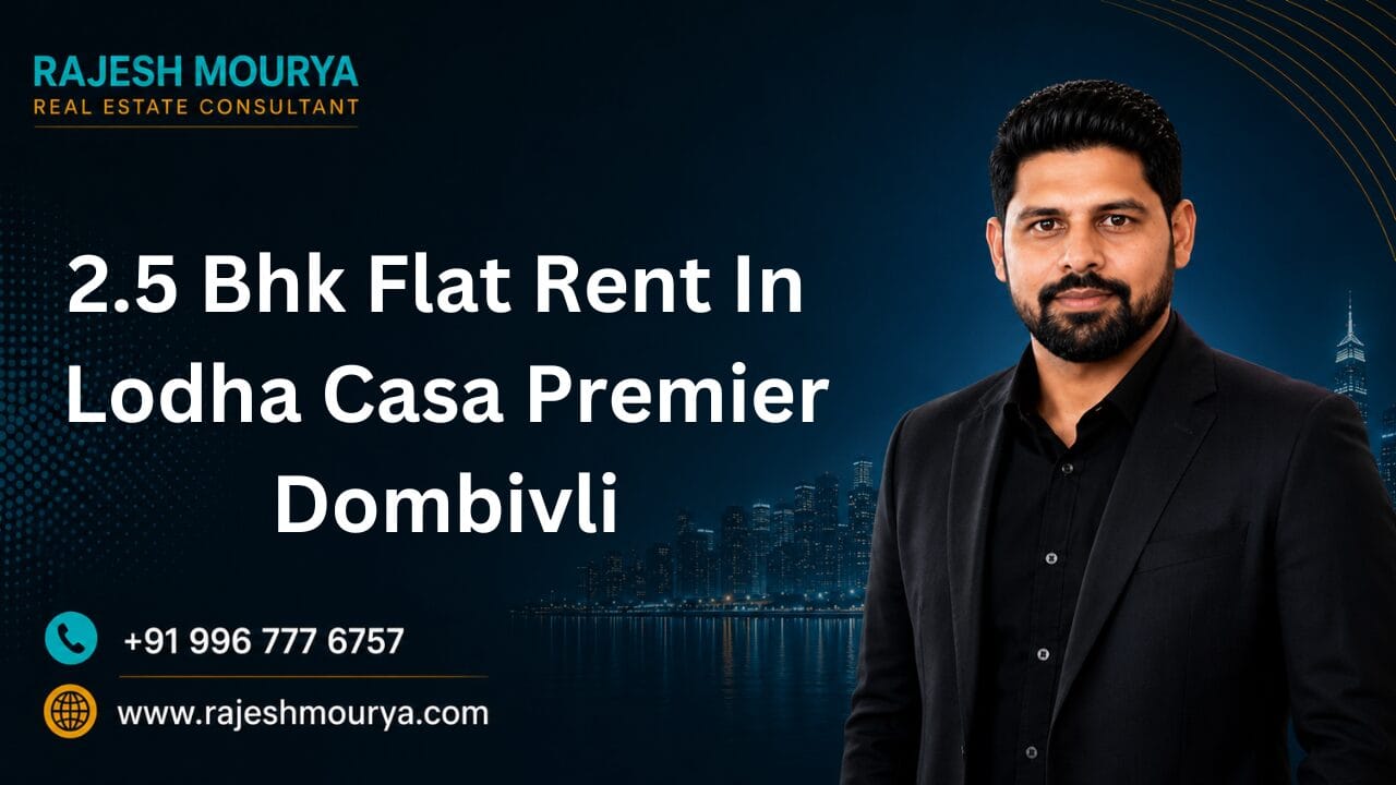 2.5 Bhk Flat Rent In Lodha Casa Premier Dombivli