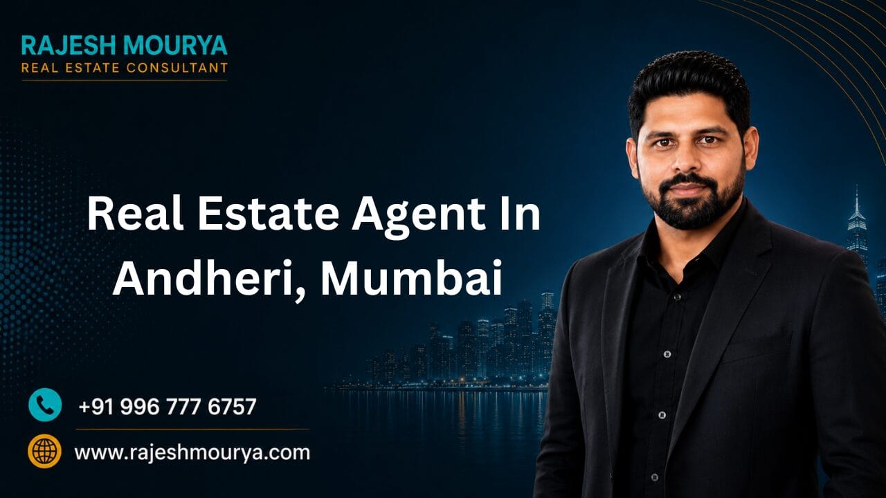Top Best Real Estate Agent In Andheri, Mumbai