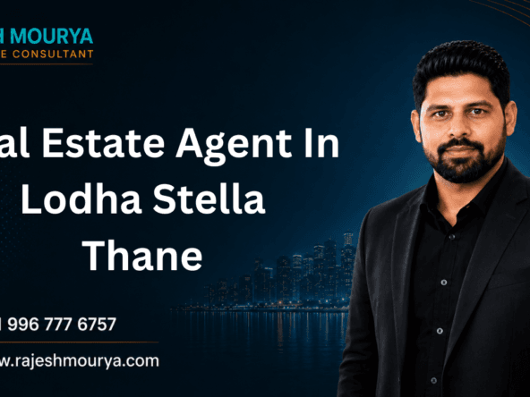Best Real Estate Agent In Lodha Stella Raj Tattva Kapurbawdi Thane