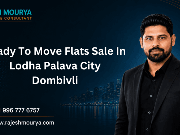 Ready To Move Flats Sale In Lodha Palava City Dombivli
