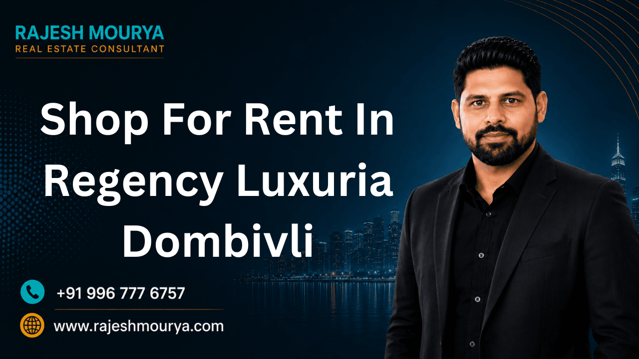 Shop For Rent In Regency Luxuria Dombivli