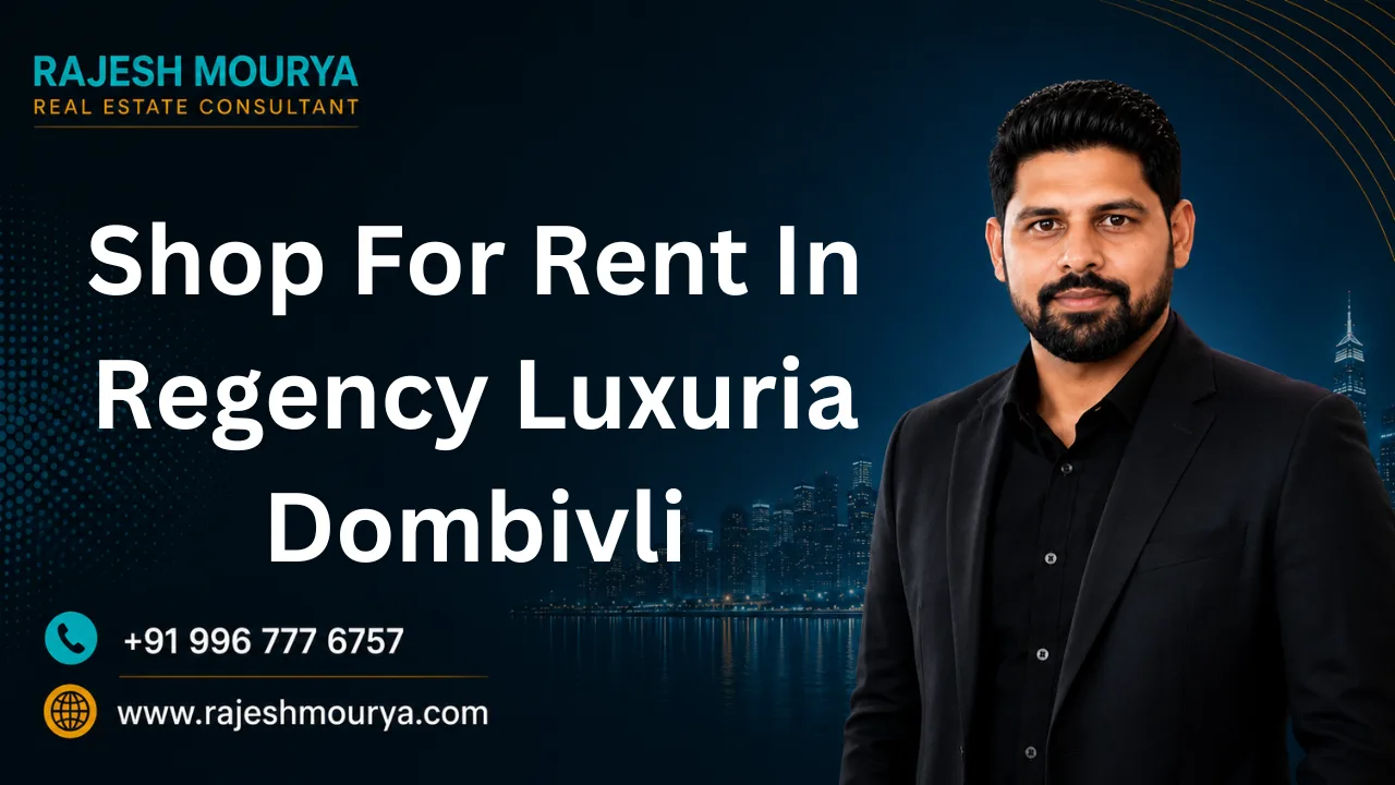 Shop For Rent In Regency Luxuria Dombivli