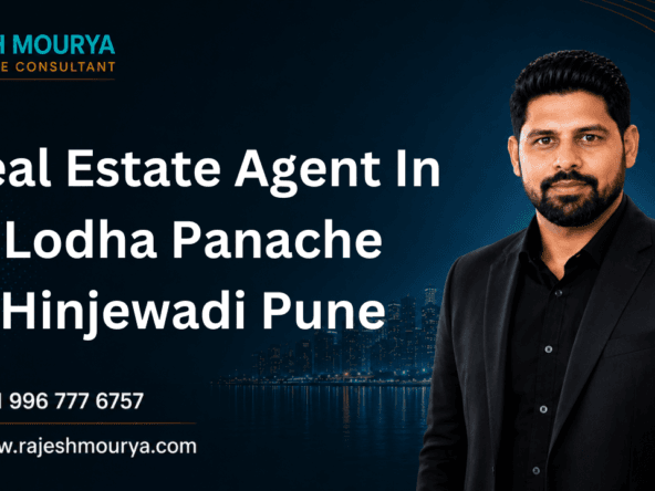 Best Real Estate Agent In Lodha Panache Hinjewadi Pune