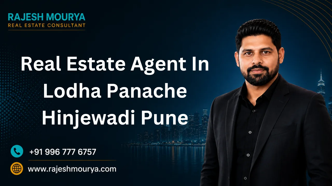 Best Real Estate Agent In Lodha Panache Hinjewadi Pune