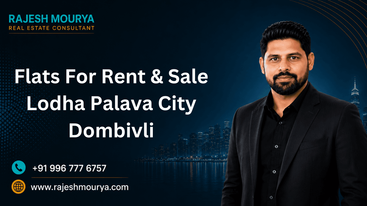 Flats For Rent & Sale Lodha Palava City Dombivli