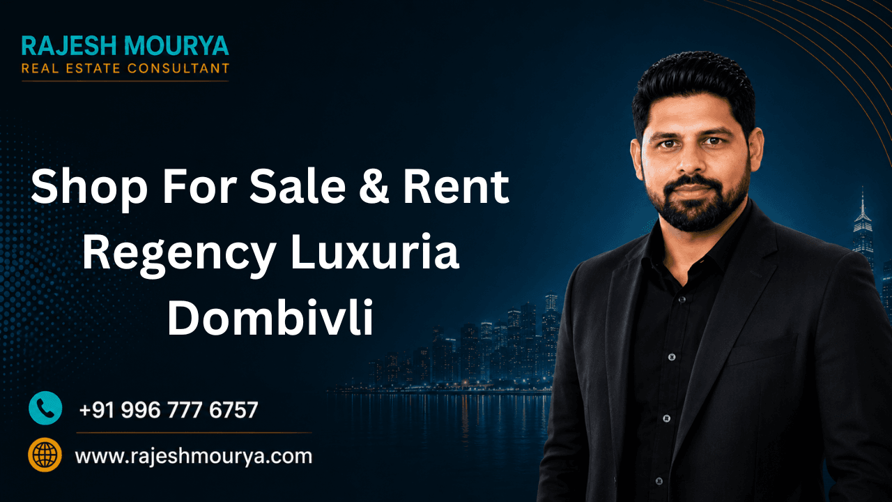 Shop For Sale & Rent Regency Luxuria Dombivli